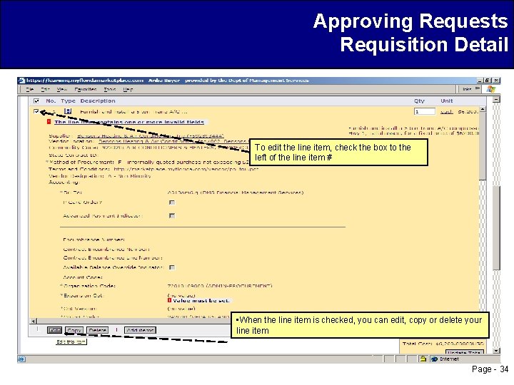 Approving Requests Requisition Detail To edit the line item, check the box to the