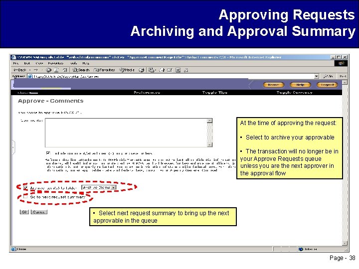 Approving Requests Archiving and Approval Summary At the time of approving the request: •