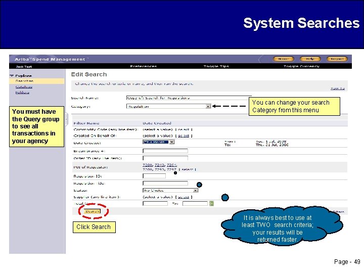 System Searches You can change your search Category from this menu You must have