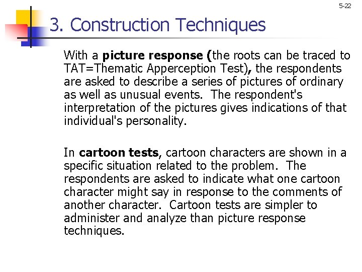 5 -22 3. Construction Techniques With a picture response (the roots can be traced