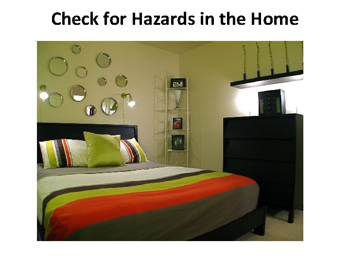 Check for Hazards in the Home 