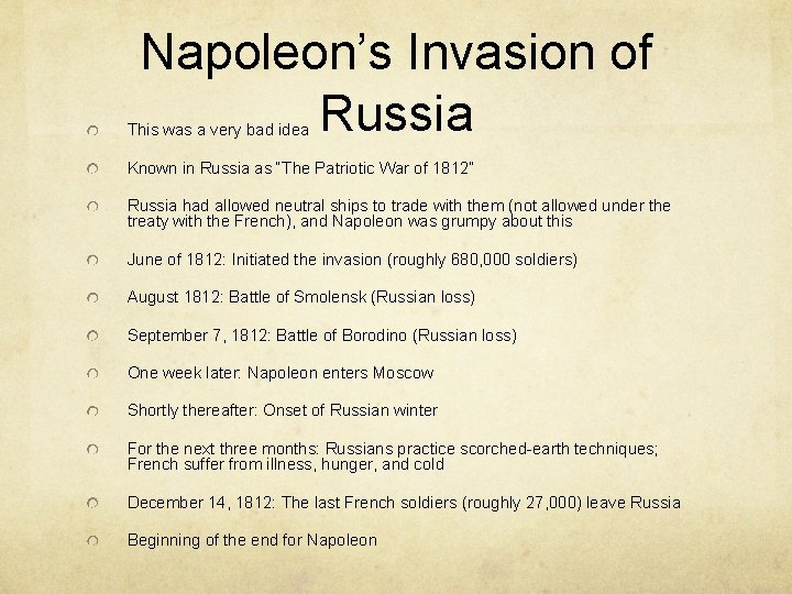 Napoleon’s Invasion of Russia This was a very bad idea Known in Russia as