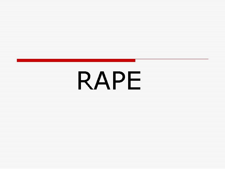 RAPE 