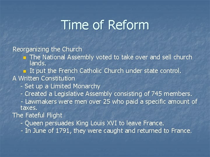 Time of Reform Reorganizing the Church n The National Assembly voted to take over