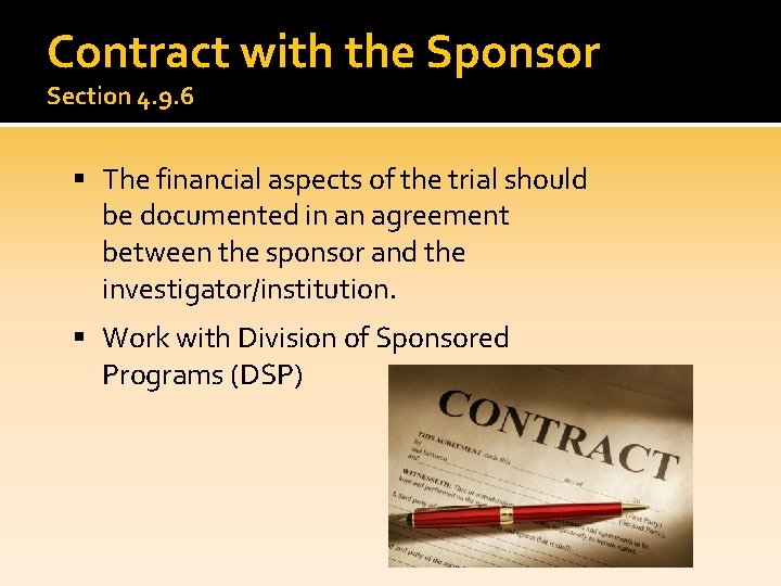 Contract with the Sponsor Section 4. 9. 6 The financial aspects of the trial