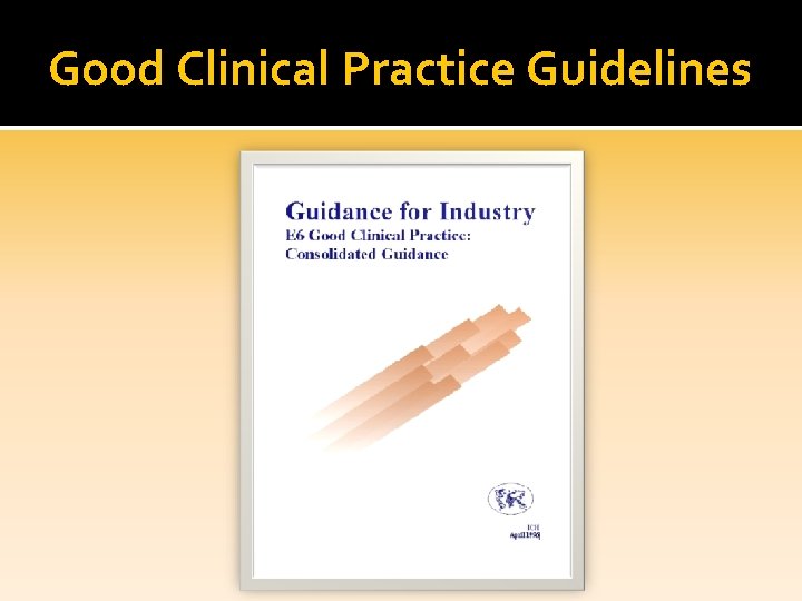 Good Clinical Practice Guidelines 