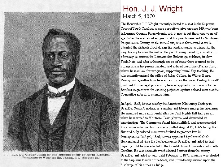 Hon. J. J. Wright March 5, 1870 The Honorable J. J. Wright, recently elected