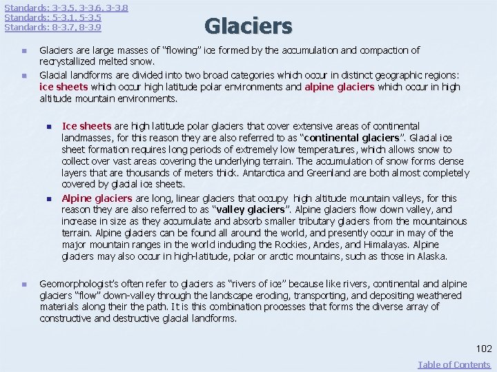 Standards: 3 -3. 5, 3 -3. 6, 3 -3. 8 Standards: 5 -3. 1,