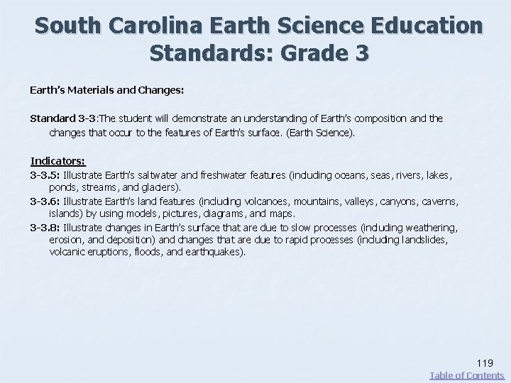 South Carolina Earth Science Education Standards: Grade 3 Earth’s Materials and Changes: Standard 3
