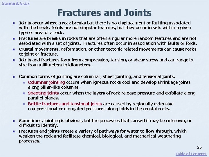 Standard: 8 -3. 7 Fractures and Joints n n n n Joints occur where