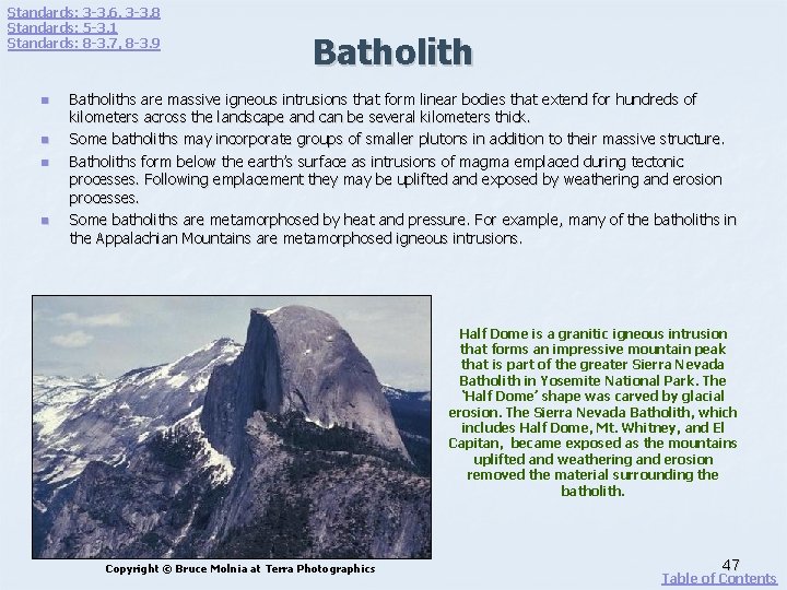 Standards: 3 -3. 6, 3 -3. 8 Standards: 5 -3. 1 Standards: 8 -3.