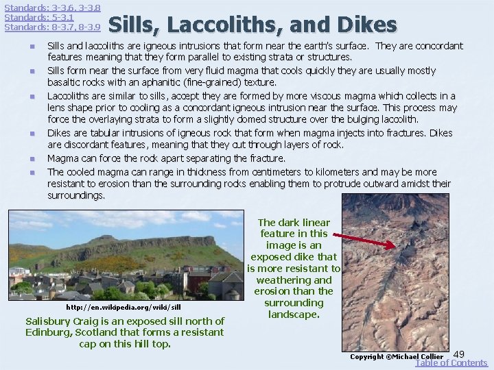 Standards: 3 -3. 6, 3 -3. 8 Standards: 5 -3. 1 Standards: 8 -3.