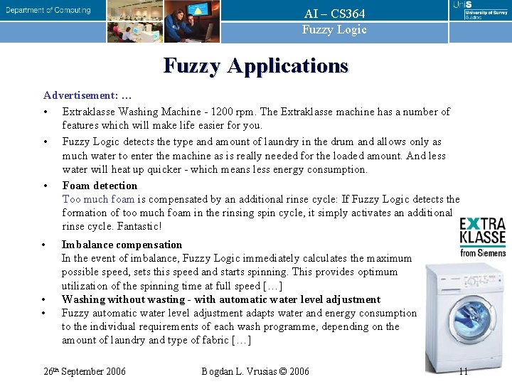 AI – CS 364 Fuzzy Logic Fuzzy Applications Advertisement: … • Extraklasse Washing Machine