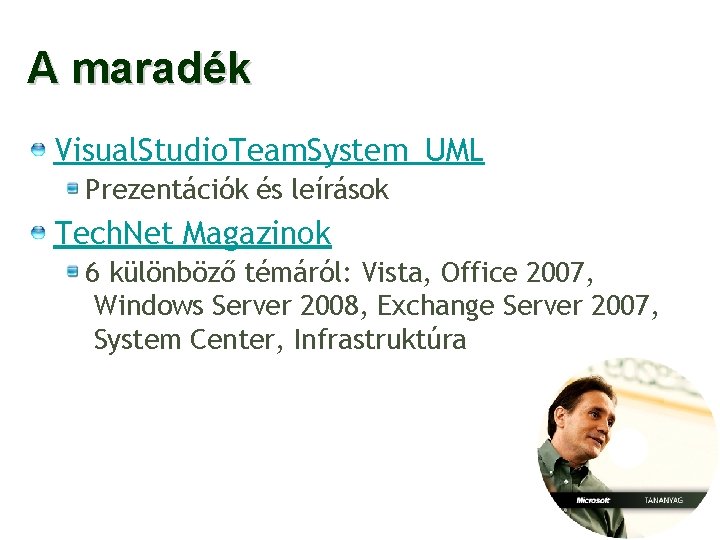 A maradék Visual. Studio. Team. System_UML Prezentációk és leírások Tech. Net Magazinok 6 különböző