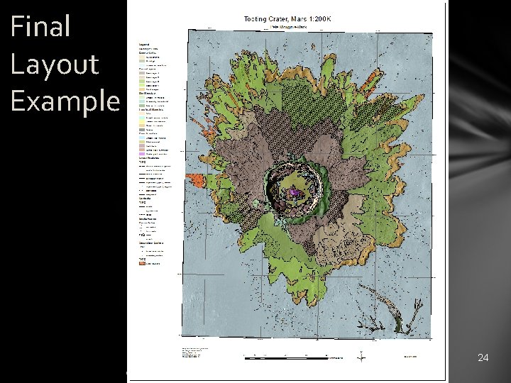 Final Layout Example 24 GIS for Planetary Mappers 