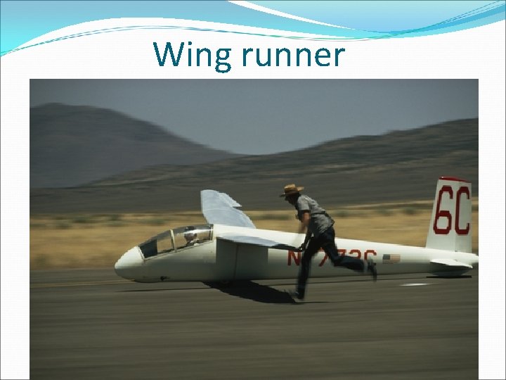 Wing runner 