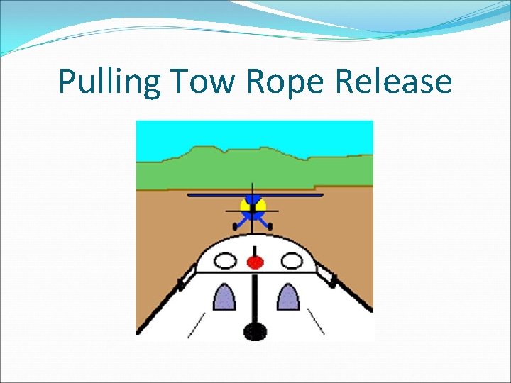 Pulling Tow Rope Release 