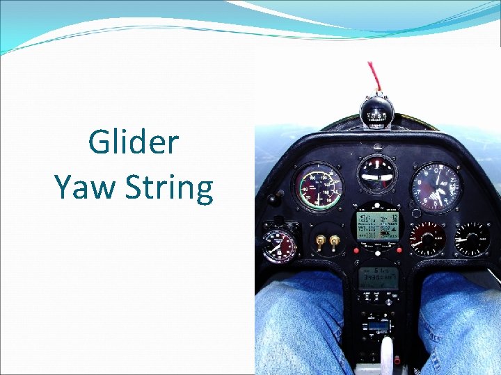 Glider Yaw String 