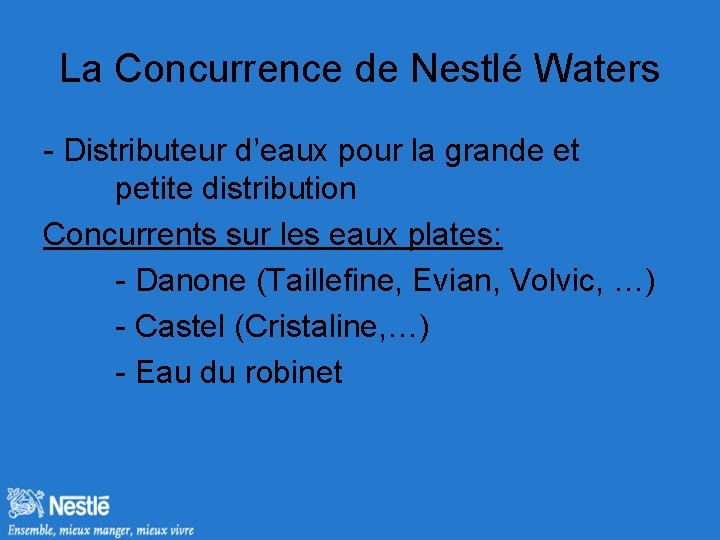 La Concurrence de Nestlé Waters - Distributeur d’eaux pour la grande et petite distribution