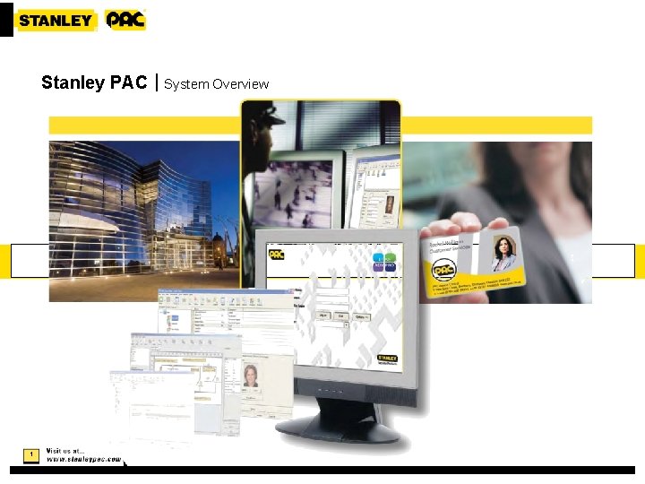 Stanley PAC | System Overview 1 