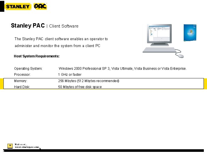 Stanley PAC | Client Software The Stanley PAC client software enables an operator to