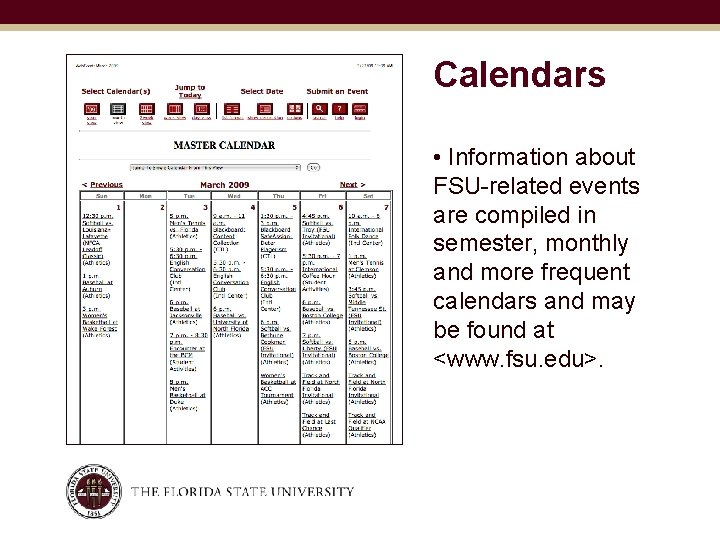 Calendars • Information about FSU-related events are compiled in semester, monthly and more frequent