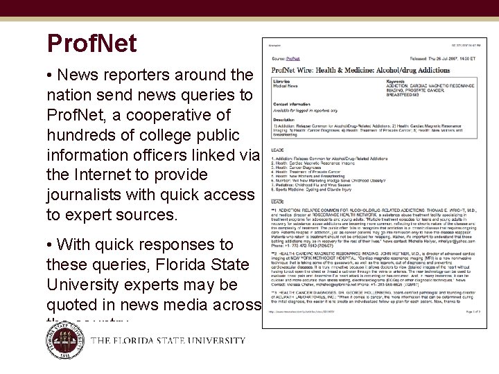 Prof. Net • News reporters around the nation send news queries to Prof. Net,