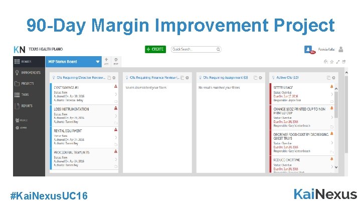 90 -Day Margin Improvement Project #Kai. Nexus. UC 16 