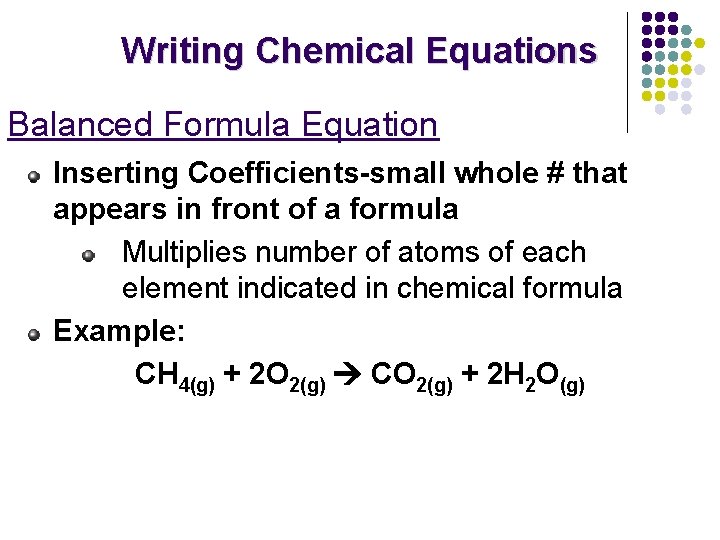 Writing Chemical Equations Balanced Formula Equation Inserting Coefficients-small whole # that appears in front