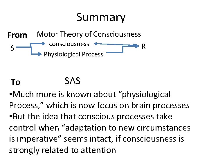 Summary From S Motor Theory of Consciousness consciousness Physiological Process R SAS To •