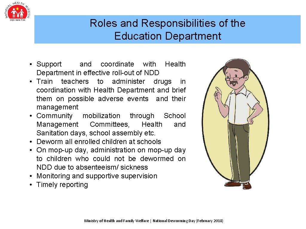 Roles and Responsibilities of the Education Department • Support and coordinate with Health Department