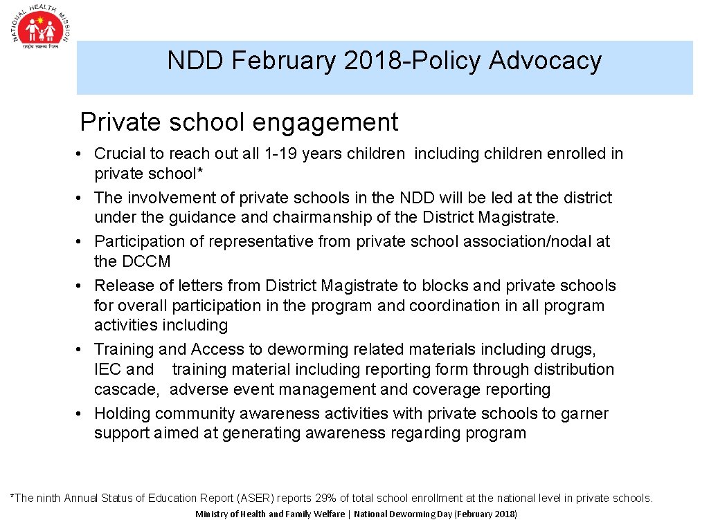 NDD February 2018 -Policy Advocacy Private school engagement • Crucial to reach out all