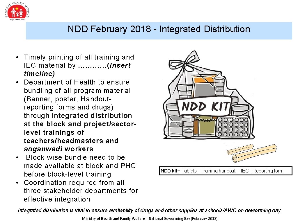 NDD February 2018 - Integrated Distribution • Timely printing of all training and IEC