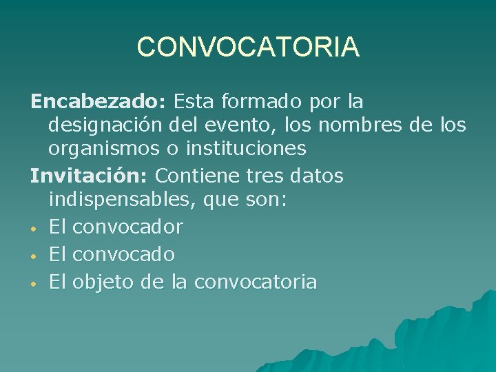 CONVOCATORIA Encabezado: Esta formado por la designación del evento, los nombres de los organismos