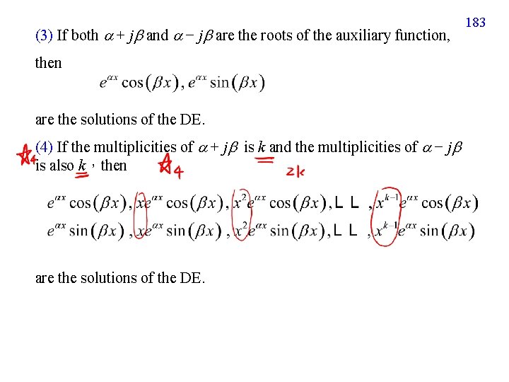 (3) If both + j and − j are the roots of the auxiliary