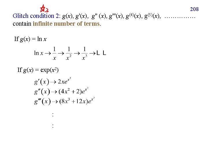 208 Glitch condition 2: g(x), g'(x), g'' (x), g'''(x), g(4)(x), g(5)(x), …………… contain infinite