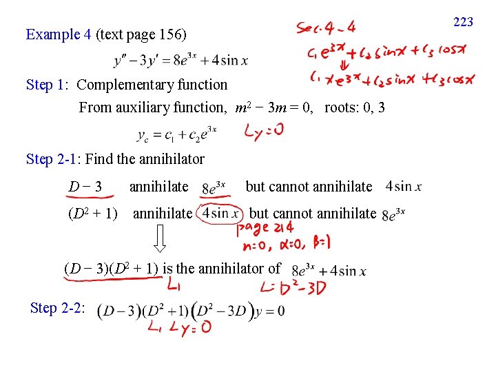 Example 4 (text page 156) Step 1: Complementary function From auxiliary function, m 2