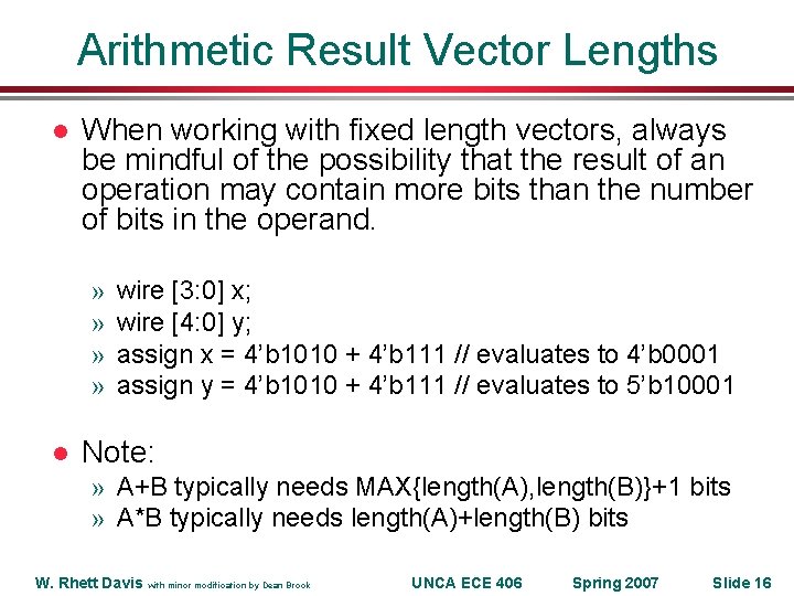 Arithmetic Result Vector Lengths l When working with fixed length vectors, always be mindful