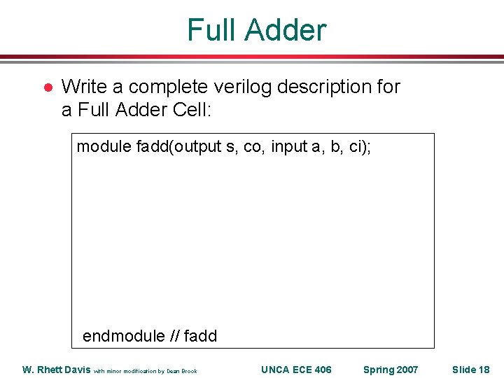 Full Adder l Write a complete verilog description for a Full Adder Cell: module