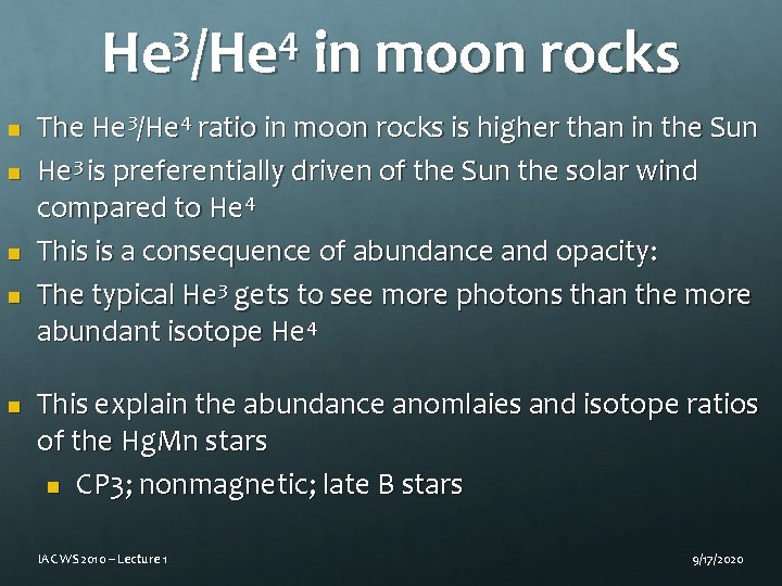 3 4 He /He in moon rocks n n n The He 3/He 4