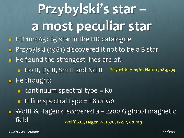 Przybylski’s star – a most peculiar star n n n HD 101065: B 5