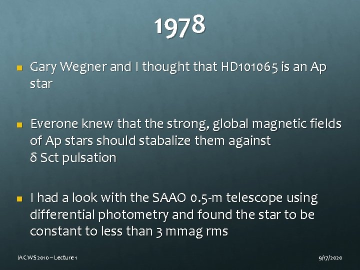 1978 n n n Gary Wegner and I thought that HD 101065 is an