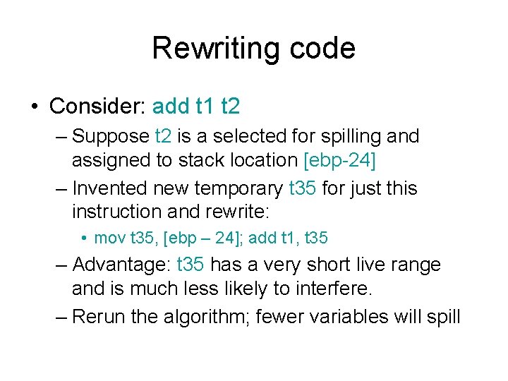 Rewriting code • Consider: add t 1 t 2 – Suppose t 2 is Rewriting code • Consider: add t 1 t 2 – Suppose t 2 is
