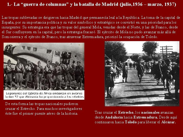 1. - La “guerra de columnas” y la batalla de Madrid (julio, 1936 –