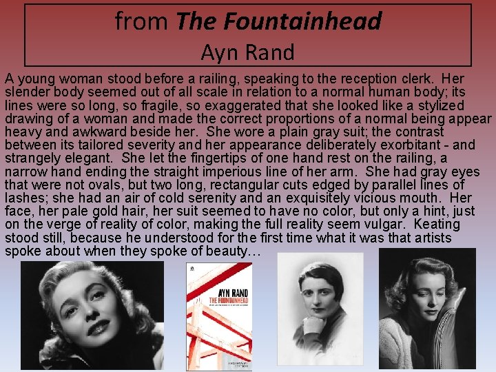 from The Fountainhead Ayn Rand A young woman stood before a railing, speaking to