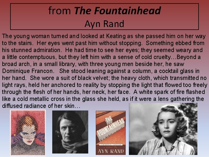 from The Fountainhead Ayn Rand The young woman turned and looked at Keating as