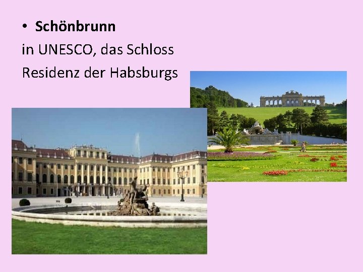  • Schönbrunn in UNESCO, das Schloss Residenz der Habsburgs 