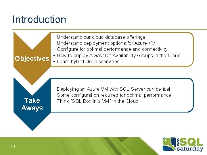 Introduction Objectives Take Aways 3 | • • • Understand our cloud database offerings