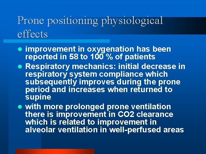 Prone positioning physiological effects improvement in oxygenation has been reported in 58 to 100