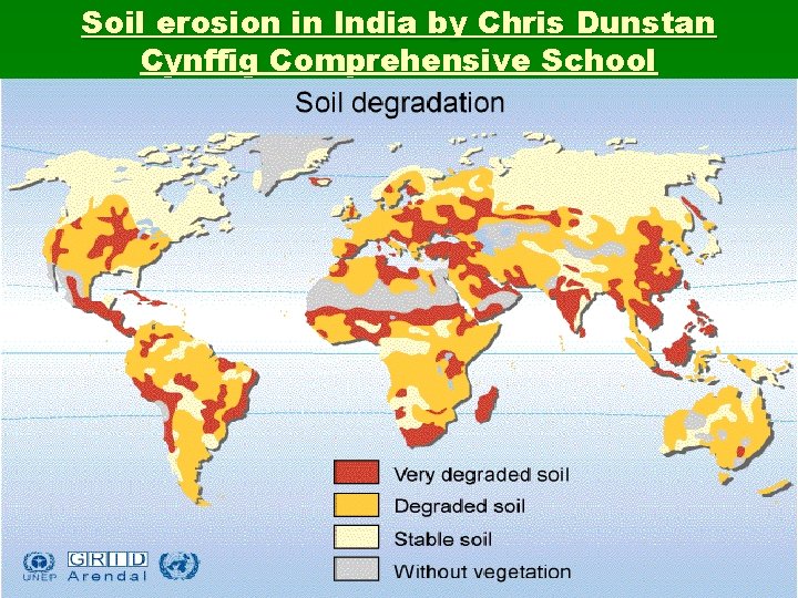 Soil erosion in India by Chris Dunstan Cynffig Comprehensive School 